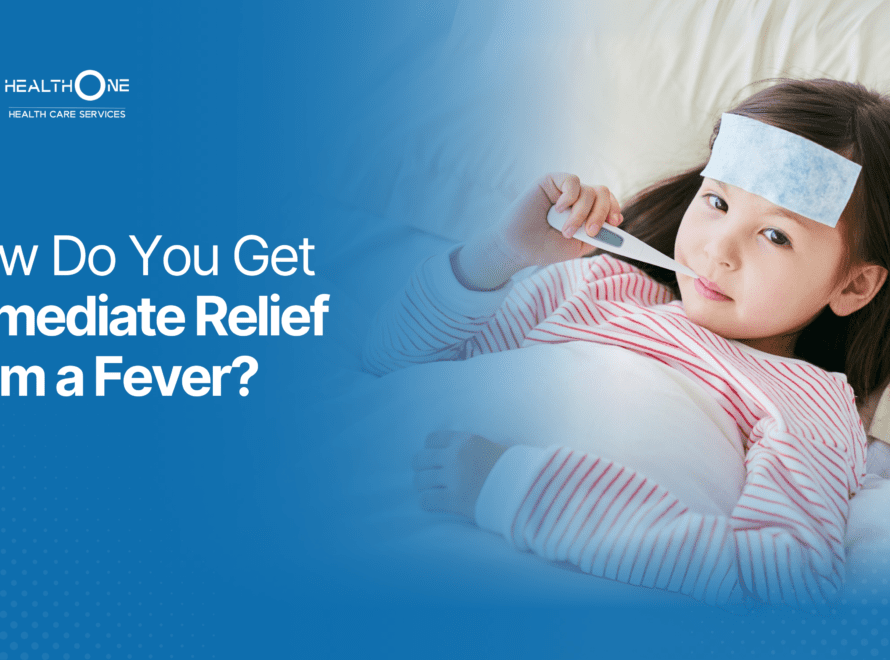 How Do You Get Immediate Relief from a Fever