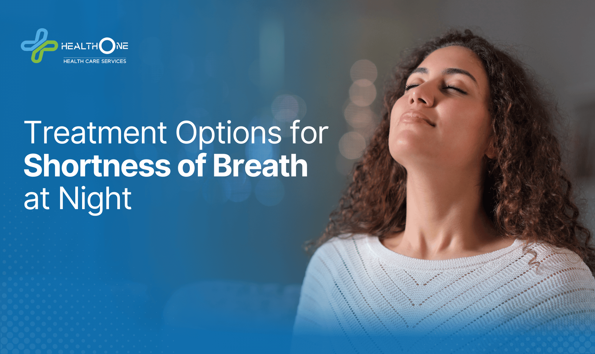 Treatment Options for Shortness of Breath at Night