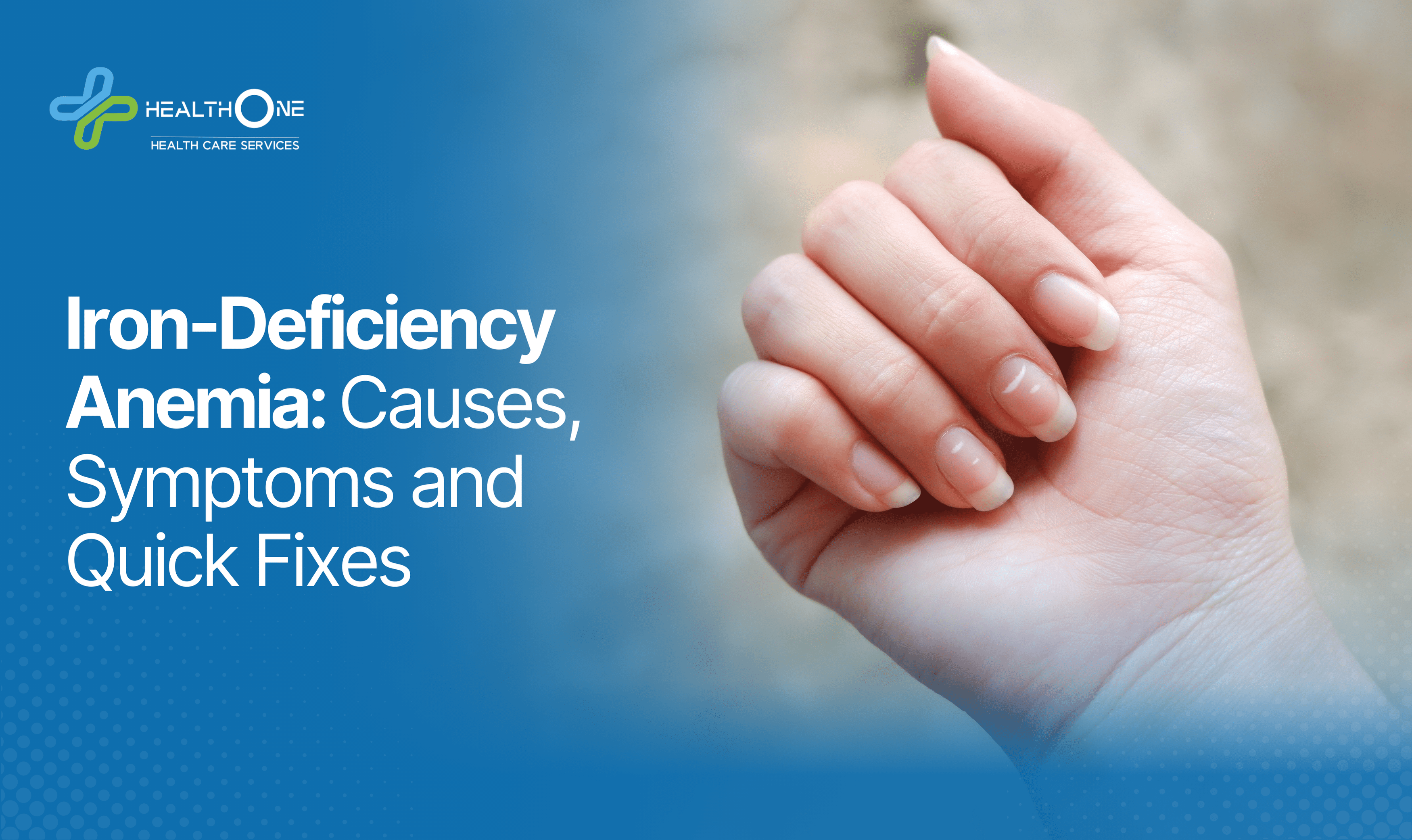 Iron-Deficiency Anemia_ Causes, Symptoms and Quick Fixes