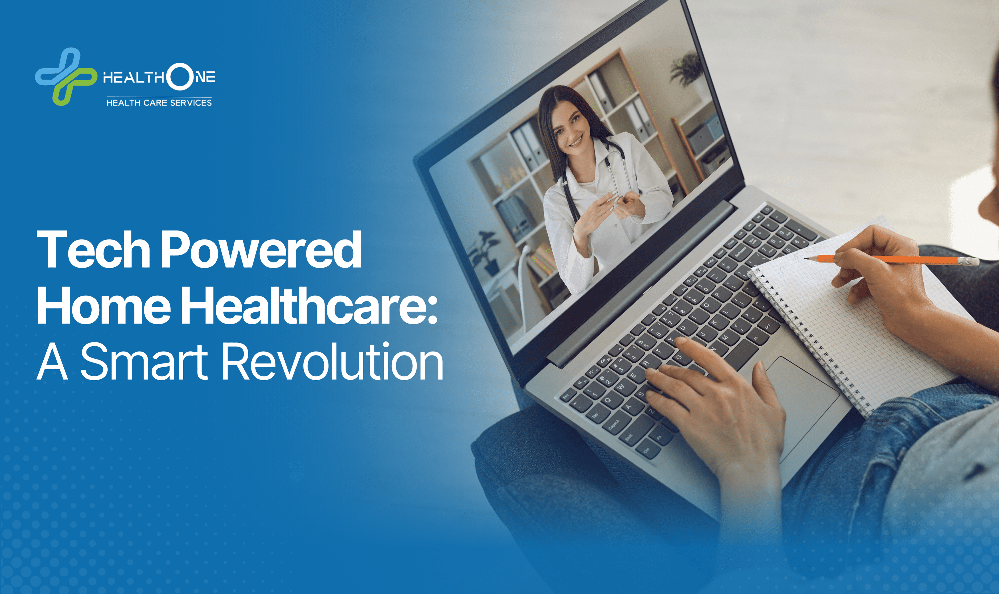 Tech Powered Home Healthcare_ A Smart Revolution