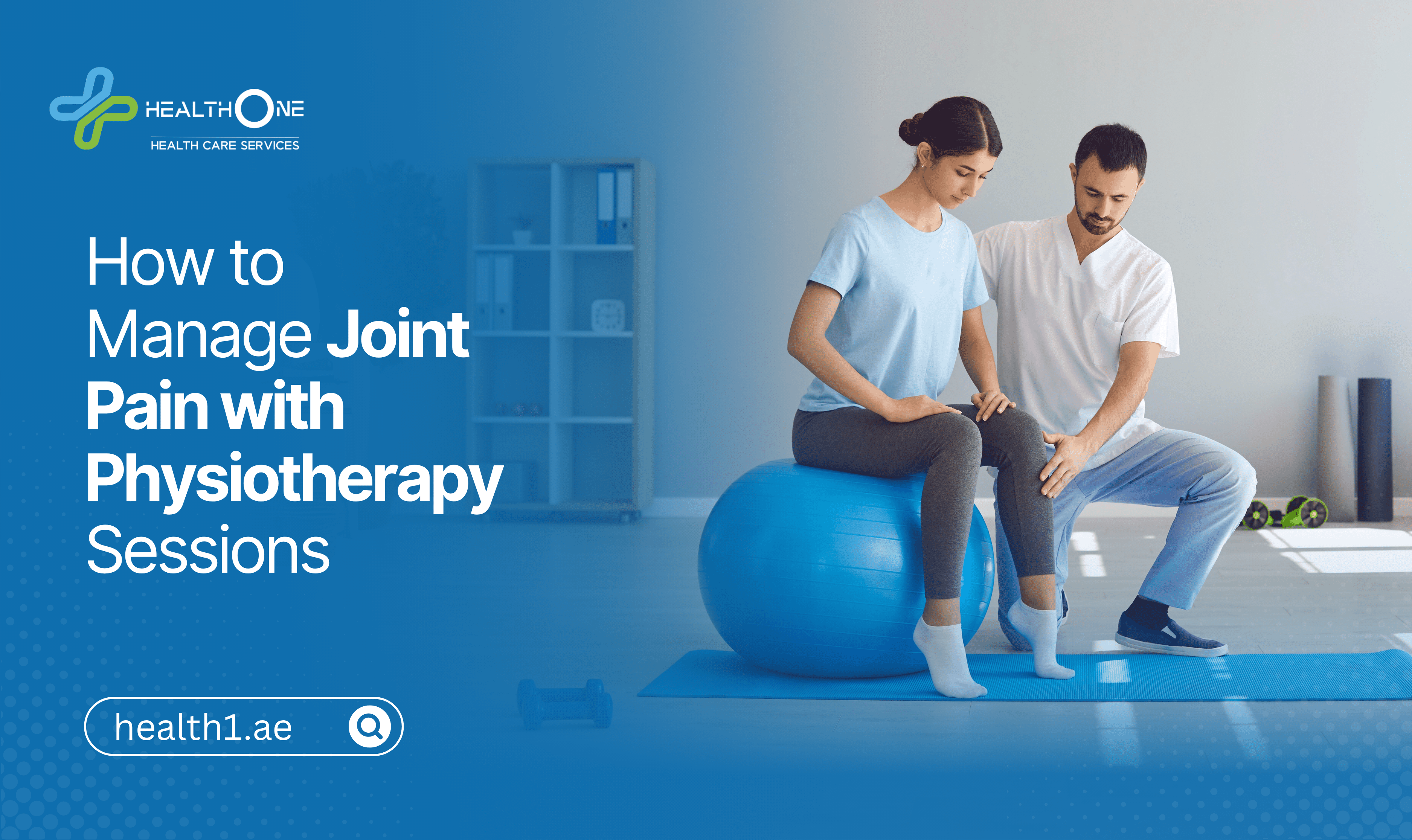 How to Manage Joint Pain with Physiotherapy Sessions